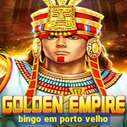 bingo em porto velho